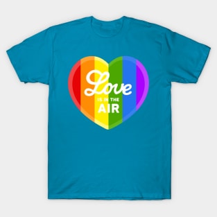 Rainbow Love is in the Air T-Shirt